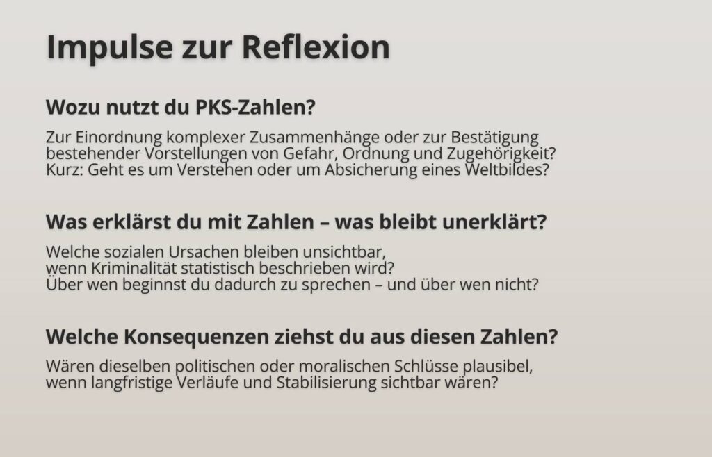 Reflexionsfragen zur Nutzung und Interpretation von PKS-Zahlen in gesellschaftlichen Debatten.